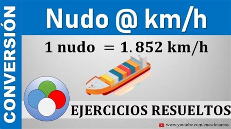 a cuánto equivale un nudo en kilómetros|Knots a Kilómetros por hora